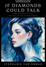 If Diamonds Could Talk